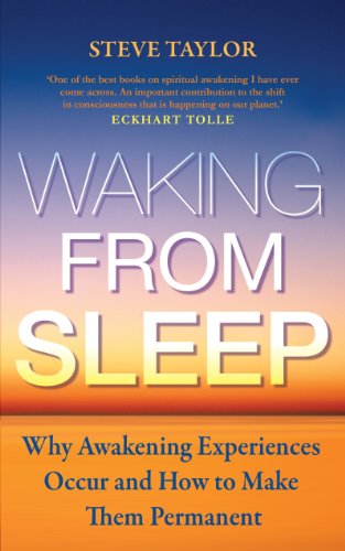 Waking from Sleep: Why Awakening Experiences Occur and How to Make them Permanent